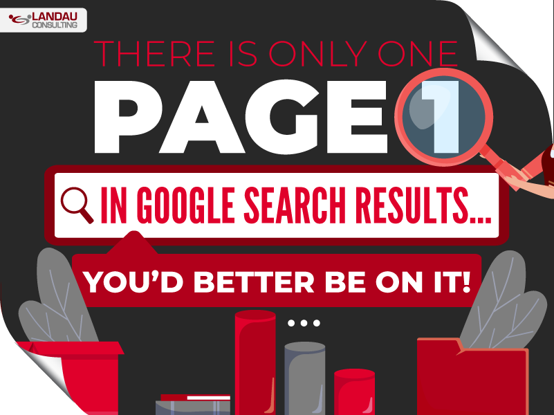 There is Only One Page 1 in Google Search Results… You’d Better Be on It! Featured Image